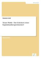 Neuer Markt - Das Scheitern Eines Kapitalmarktexperimentes? 3838673778 Book Cover