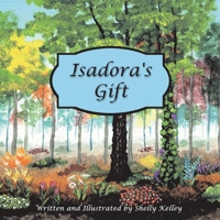 Isadora's Gift 1543933009 Book Cover