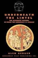 Underneath the lintel: An impressive presentation of lovely evidences 0881452238 Book Cover
