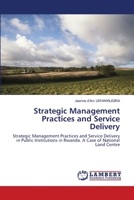 Strategic Management Practices and Service Delivery 6203465496 Book Cover