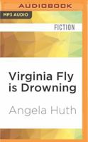 Virginia Fly Is Drowning 1531844898 Book Cover