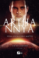 Arthannya: um só caminho - Livro 2 (Portuguese Edition) 6554287183 Book Cover
