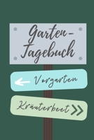 Garten- Tagebuch Vorgarten Kr�uterbeet: A5 Notizbuch LINIERT f�r Hobby G�rtner Geschenkidee f�r Freunde, Papa, Mama, Oma, Opa Gartenplaner Garten Gartenliebhaber Schrebergarten 1712829815 Book Cover