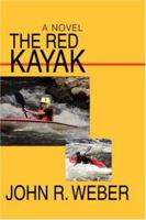 The Red Kayak 0595389570 Book Cover