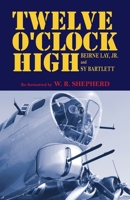 TWELVE O'CLOCK HIGH B0CMY7VRHK Book Cover