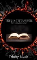 The Six Testaments The Commencement B0DHHNVN1T Book Cover