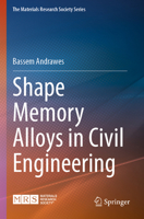 Shape Memory Alloys in Civil Engineering 3031680030 Book Cover