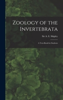 Zoology of the Invertebrata: a Text-book for Students 1014557941 Book Cover