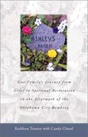 Ashley'S Garden Aftermath Of Oklahoma City Bombing 0740722239 Book Cover