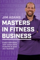 Masters in Fitness Business: Stand on the Shoulders of Giants 108789686X Book Cover