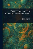 Dissection of the Platana and the Frog 1023387670 Book Cover