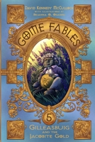 Gilleasbuig and the Jacobite Gold (Gome Fables) B0F9Q3SD73 Book Cover