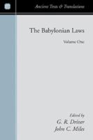 The Babylonian Laws (Ancient Texts and Translations) 1556352298 Book Cover