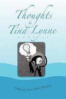 Thoughts by Tina Lynne Book II 1456894706 Book Cover