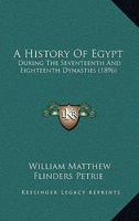 A History of Egypt; Volume II 101731926X Book Cover