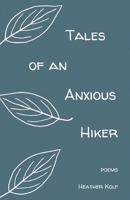 Tales of an Anxious Hiker B0F8S27TDF Book Cover