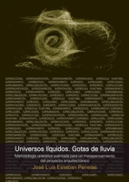 Universos líquidos. Gotas de lluvia (Spanish Edition) 9874160578 Book Cover
