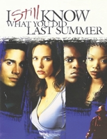 I Still Know What You Did Last Summer B087HD1QT9 Book Cover