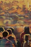 Gino Germani: Towards a Sociology of Justice 8869771695 Book Cover