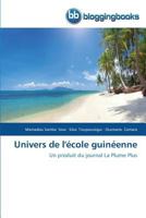 Univers de l'école guinéenne: Un produit du journal La Plume Plus (Omn.Bloggingboo) 384177430X Book Cover