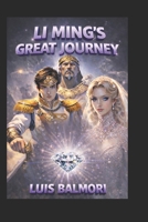 LI-MING'S GREAT JOURNEY B0GV8QWR24 Book Cover