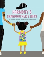 Harmony's Grandmothers Hats 0578727943 Book Cover