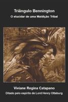 Triângulo Bennington: O elucidar de uma Maldição Tribal 1798908751 Book Cover