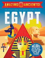 Amazing Ancients!: Egypt 1524790621 Book Cover
