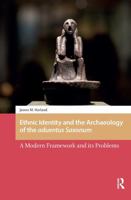 Ethnic Identity and the Archaeology of the Aduentus Saxonum: A Modern Framework and Its Problems 1041178921 Book Cover