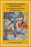 CONSTITUTIONAL DEMOCRACY - In the Member State of the European Union 0359838170 Book Cover