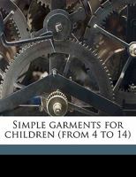 Simple Garments for Children 1347495630 Book Cover