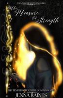 The Measure of Strength: Book One of the Temperforged Trilogy B0FYH6NQLN Book Cover