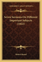 Seven Sermons On Different Important Subjects 1166953742 Book Cover