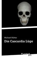 Die Cascardia Lüge 3710316820 Book Cover