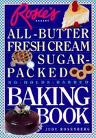Rosie's Bakery All-Butter, Fresh Cream, Sugar-Packed, No-Holds-Barred Baking Book 0894807234 Book Cover