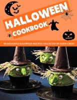 HALOWEEN COOKBOOK with pictures: 80 DELICIOUS HALOWEEN RECIPES COLLECTED B09HPN732L Book Cover