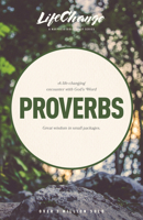 Proverbs (Lifechange Series) 0891093486 Book Cover
