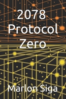2078 - Protocol Zero B0HGZP9W3T Book Cover