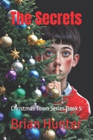 The Secrets: Christmas Town Series Book 5 B0FKM11GRZ Book Cover