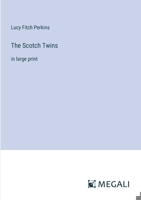 The Scotch Twins: in large print 3387031106 Book Cover