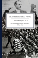 Transformational Truth: A Biblical Apologetic, Volume II null Book Cover