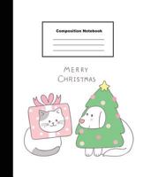 Merry Christmas Composition Notebook: Cute Christmas Cat and Dog with Gift and Tree Mask Wide Ruled Note 1730950353 Book Cover