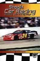Stock Car Racing: Running with the Big Boys (Cover-To-Cover Books) 0756911893 Book Cover