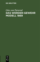 Das Werder-Gewehr Modell 1869 (German Edition) 3486722352 Book Cover