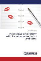 The intrigue of infidelity with its tumultuous twists and turns 3659421545 Book Cover