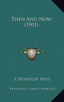 Then And Now 0548744696 Book Cover