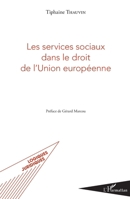 Les services sociaux dans le droit de l'Union européenne (Logiques Juridiques) (French Edition) 2343083835 Book Cover