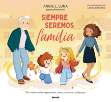 Siempre seremos familia / We'll Always Be Family (Spanish Edition) 8427249497 Book Cover