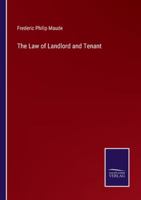 The Law of Landlord and Tenant 3375175523 Book Cover