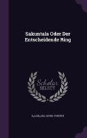 Sakuntala Oder Der Entscheidende Ring 1021279307 Book Cover